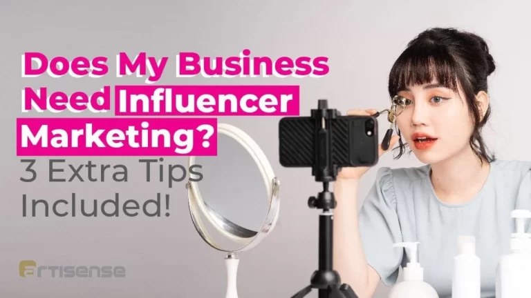 Does My Business Need Influencer Marketing
