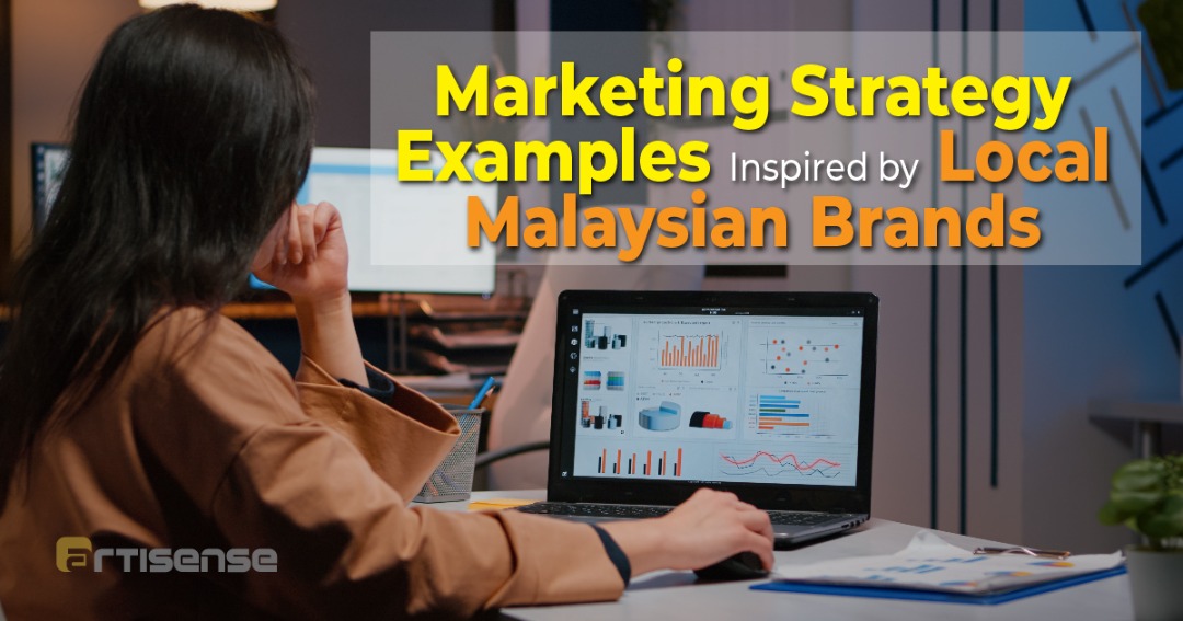 5 Marketing Strategy Examples Inspired by Local Malaysian Brands (Applicable During MCO!)