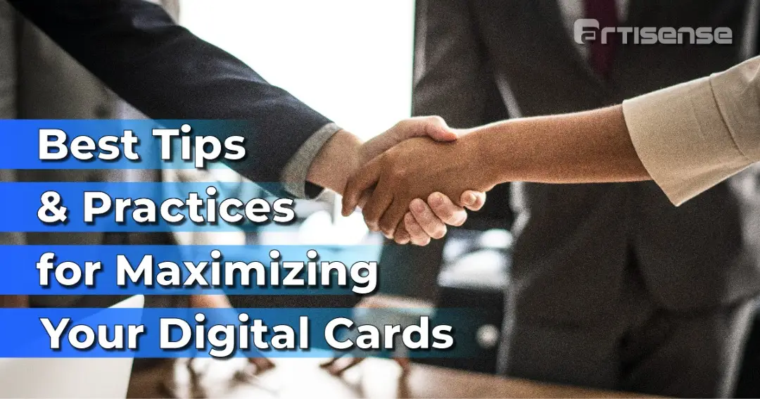Best Tips & Practices for Maximizing Your Digital Cards
